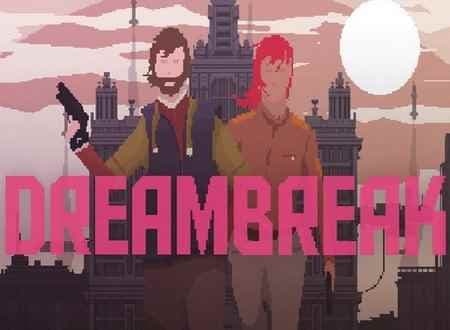 تصویر دانلود بازی DreamBreak شکست رویایی برای کامپیوتر
