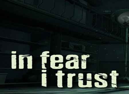 تصویر دانلود بازی In Fear I Trust اعتماد در وحشت برای کامپیوتر