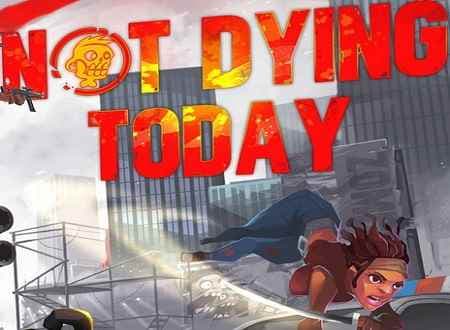 تصویر دانلود بازی Not Dying Today امروز روز مردن نیست برای کامپیوتر