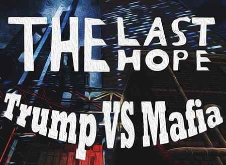 تصویر دانلود بازی The Last Hope: Trump vs Mafia آخرین امید برای کامپیوتر