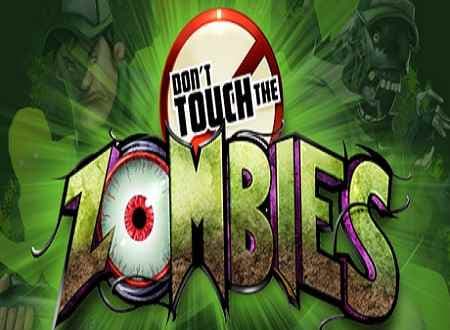 تصویر دانلود بازی Don't Touch The Zombies به زامبی ها دست نزنید برای کامپیوتر