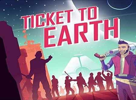 تصویر دانلود بازی Ticket to Earth بلیطی به مقصد زمین برای کامپیوتر v 1.3.4